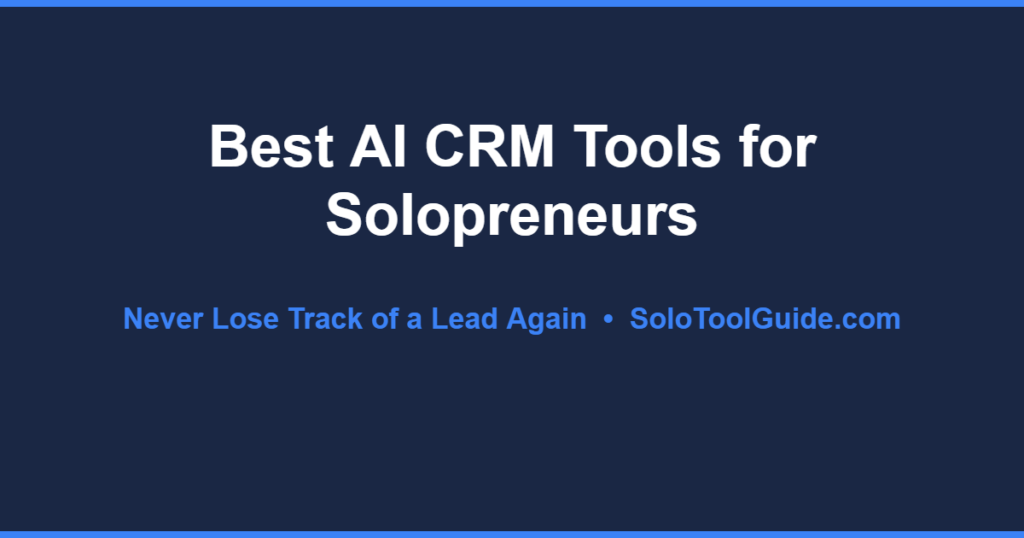 best ai crm tools for solopreneurs